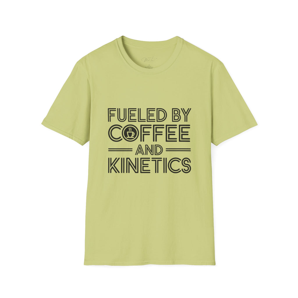 Fueled by Coffee and Kinetics T-Shirt – For the Energetic Physical Therapist! (Unisex Softstyle T-Shirt)