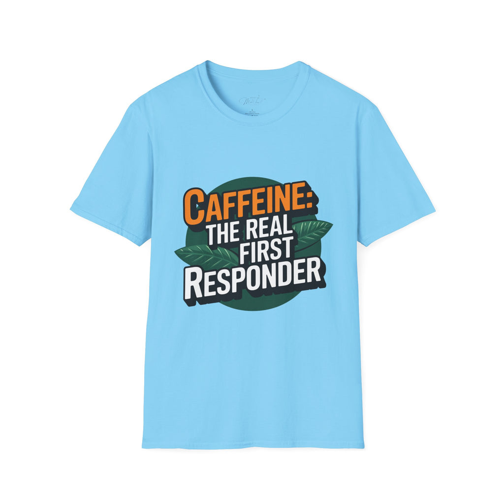 Caffeine: The Real First Responder T-Shirt – For Coffee Lovers Who Save the Day! (Unisex Softstyle T-Shirt)