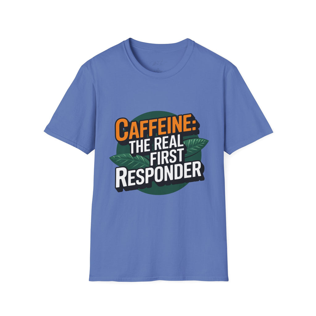 Caffeine: The Real First Responder T-Shirt – For Coffee Lovers Who Save the Day! (Unisex Softstyle T-Shirt)