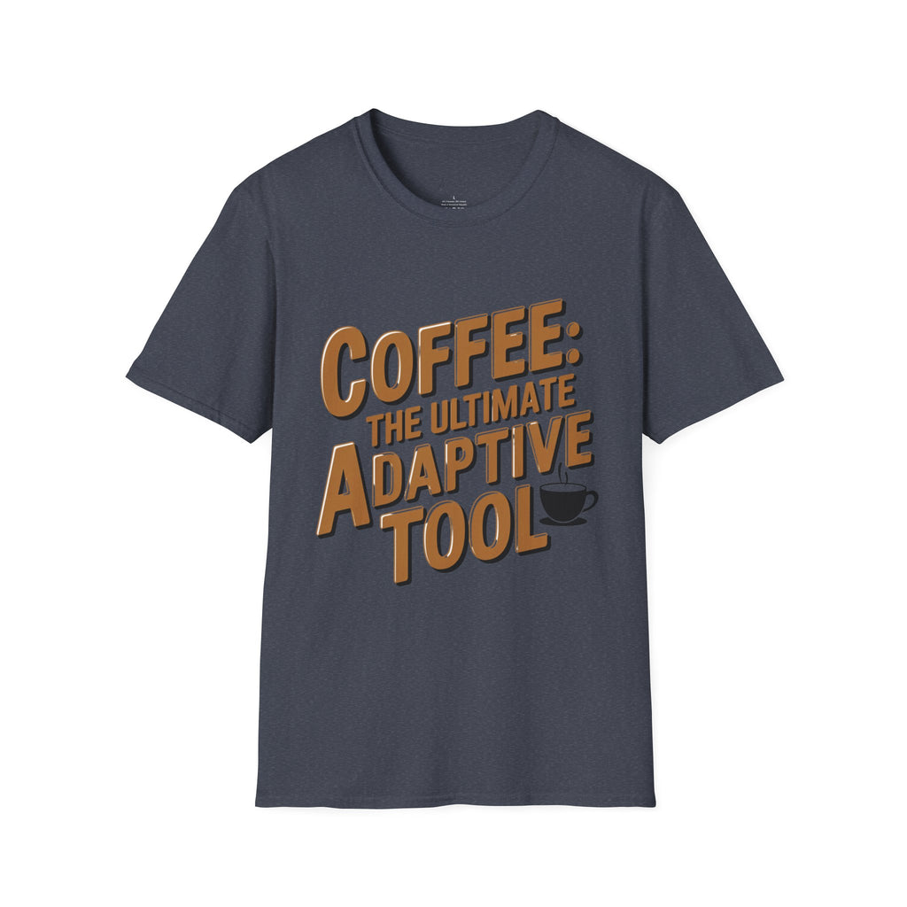 Coffee: The Ultimate Adaptive Tool T-Shirt – For Occupational Therapists Who Power Through with Coffee! (Unisex Softstyle T-Shirt)
