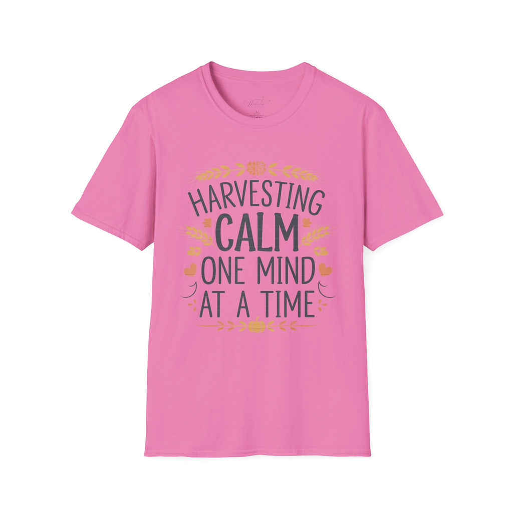 Harvesting Calm, One Mind at a Time" T-Shirt – Perfect for Mental Health Professionals! (Unisex Softstyle T-Shirt)