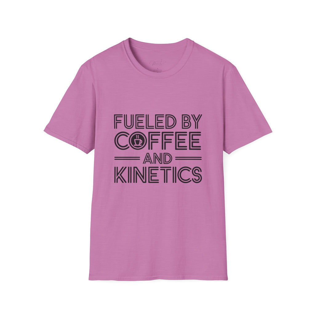 Fueled by Coffee and Kinetics T-Shirt – For the Energetic Physical Therapist! (Unisex Softstyle T-Shirt)