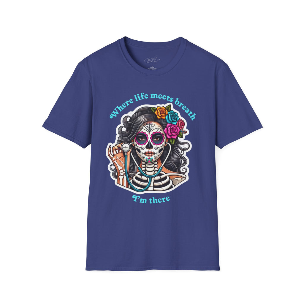 💀 Where Life Meets Breath T-shirt: A Bold Celebration of Respiratory Care! 🌬️ (Unisex Softstyle)