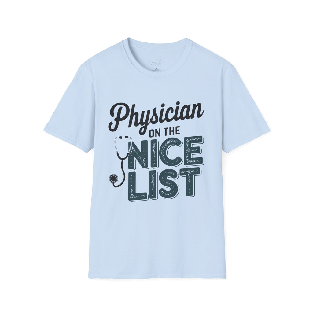 Physician on the Nice List Holiday T-Shirt