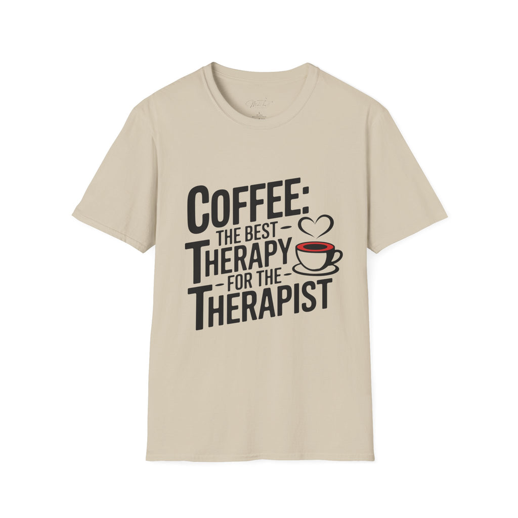 Coffee: The Best Therapy for the Therapist" T-Shirt – For the Coffee-Loving Caregiver! (Unisex Softstyle T-Shirt)